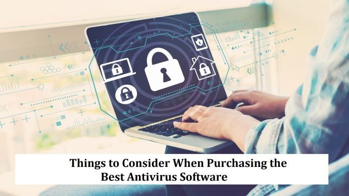 Things to Consider When Purchasing the Best Antivirus Software