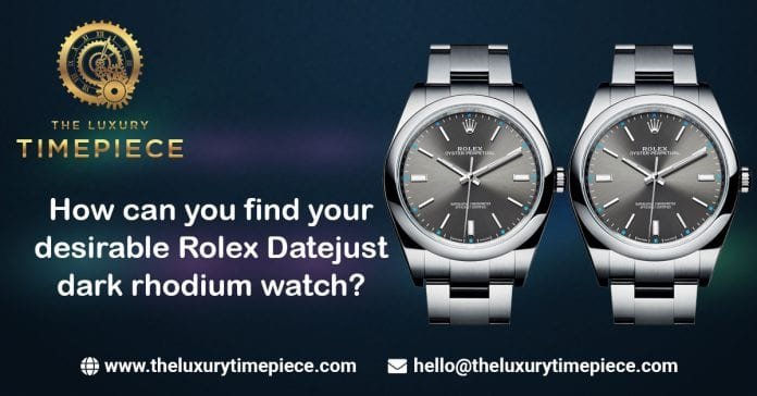 Which Rolex Watch Is Popular And How Can You Buy It?