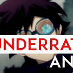 A List of the Most Underrated Anime of All Time