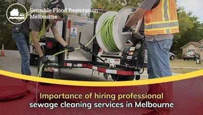 Importance of hiring professional sewage cleaning services