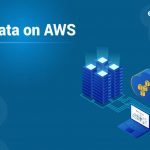 What is AWS Big Data - Technologies & Tools