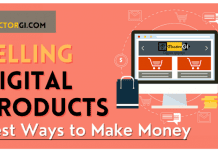 What are the Best Ways to Make Money Selling Digital Products? What are the Best Ways to Make Money Selling Digital Products?