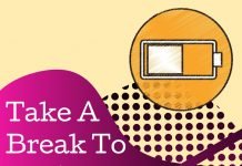 Take a Break and Recharge Your Batteries Take a Break and Recharge Your Batteries
