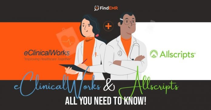 eClinicalWorks EMR Vs Allscripts EMR: All You Need To Know!