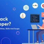 Full Stack Developer – Roles and Responsibilities Full Stack Developer - Roles and Responsibilities