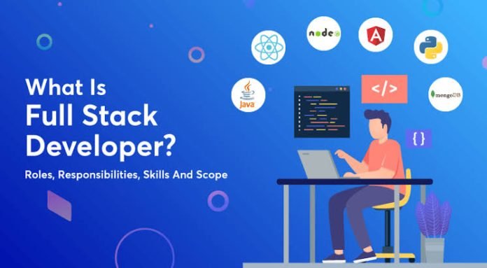 Full Stack Developer - Roles and Responsibilities