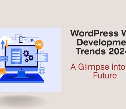 WordPress Web Development Trends 2024: A Glimpse into the Future WordPress Web Development