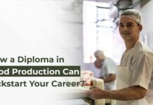 How A Diploma In Food Production Can Kickstart Your Career? Diploma in Food Production