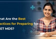 What Are the Best Practices for Preparing for NEET MDS? NEET MDS