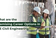 What are the Promising Career Options in BE Civil Engineering? BE Civil Engineering