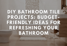 DIY Bathroom Tile Projects: Budget-Friendly Ideas for Refreshing Your Bathroom DIY Bathroom Tile Projects