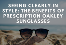 Seeing Clearly in Style: The Benefits of Prescription Oakley Sunglasses Seeing Clearly in Style