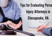 Tips for Evaluating Personal Injury Attorneys in Chesapeake, VA Personal Injury Attorneys