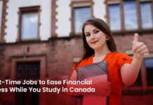 Part-Time Jobs to Ease Financial Stress While You Study in Canada Part-Time Jobs