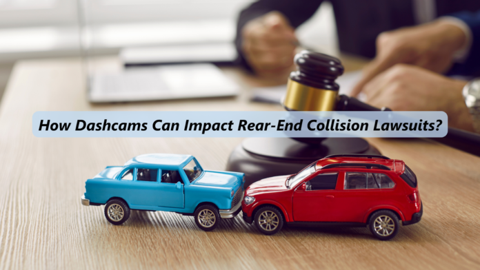 How Dashcams Can Impact Rear-End Collision Lawsuits