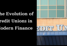 The Evolution of Credit Unions in Modern Finance The Evolution of Credit Unions in Modern Finance