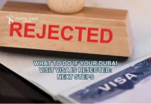 What to Do If Your Dubai Visit Visa Is Rejected: Next Steps Visa Is Rejected