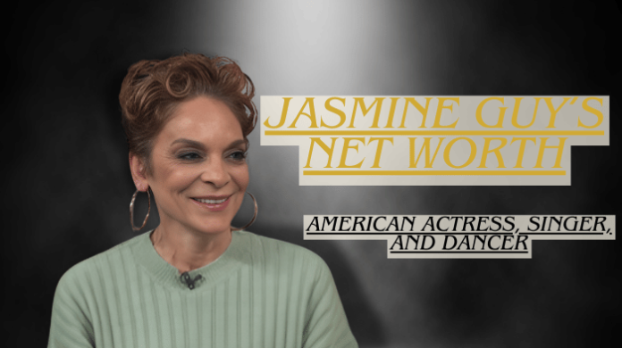 Jasmine Guy’s Net Worth