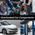 The Most Overlooked Car Components That Prevent Breakdowns Overlooked Car Components