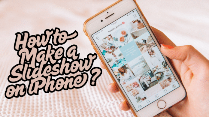 How to Make a Slideshow on iPhone
