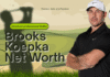 Brooks Koepka’s Net Worth Breakdown: Career Earnings, Age, Education, Spouse, Height, World Golf Ranking, and Record-Setting Victories Brooks Koepka’s Net Worth