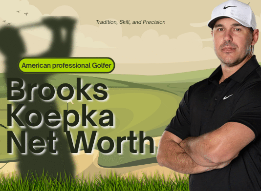 Brooks Koepka’s Net Worth Breakdown: Career Earnings, Age, Education, Spouse, Height, World Golf Ranking, and Record-Setting Victories Brooks Koepka’s Net Worth